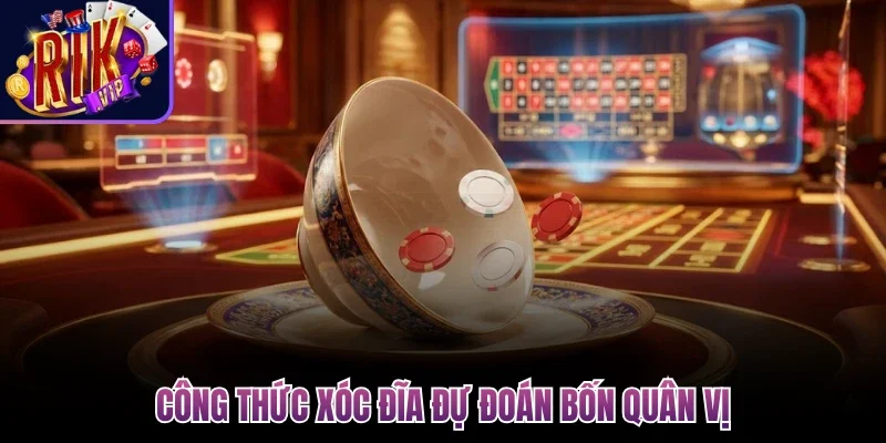 Công Thức Xóc Đĩa - Bí Kíp Soi Chuẩn Xác Cho Mọi Hội Viên 2 Công thức xóc đĩa đự đoán bốn quân vị