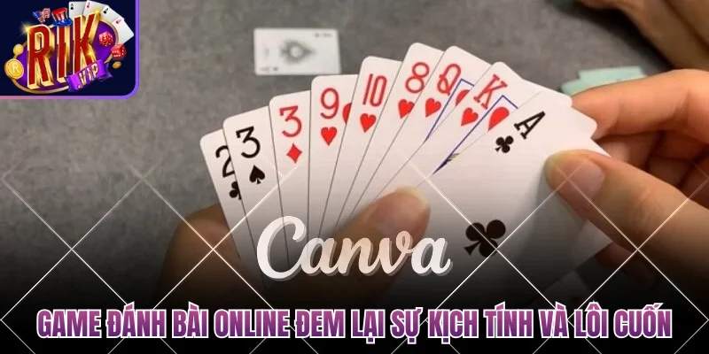 Game Đánh Bài Online Đổi Tiền Mặt Hấp Dẫn Nhất Cho Bạn 2 Game đánh bài online đổi tiền mặt đem lại sự kịch tính và lôi cuốn